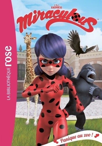 Miraculous panique au - miraculous, zoo