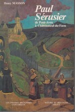 MASSON Henry / Paul Sérusier - de Pont-Aven à Chateauneuf-du-Faou  Bon état.