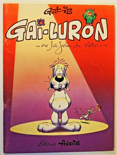 GAI-LURON -1- GAI-LURON OU LA JOIE DE VIVRE AUDIE 1975 GOTLIB Eo