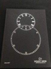 Watch catalog / Catalogue montres JAQUET DROZ 2016 - 2017 146 pages en français