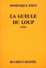 La gueule du loup - Dominique Piett - V503377