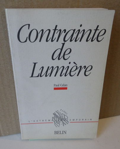 Paul celan contrainte - contrainte, de