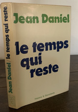 JEAN DANIEL  LE TEMPS QUI RESTE Stock 1973