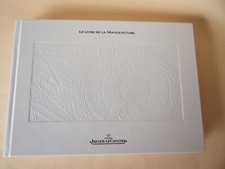 le livre de la Manufacture Jaeger-LeCoultre, montres