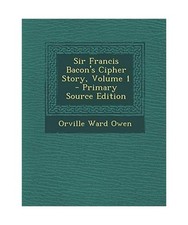 Sir Francis Bacon's Cipher
