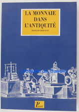 La monnaie dans l'Antiquité François Rebuffat 1996