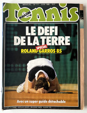 TENNIS MAGAZINE N° 111 ★ JUIN 1985 ★ SPECIAL ROLAND-GARROS 85 AVEC UN GUIDE
