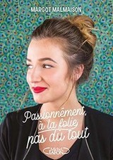 Passionnément, à la folie