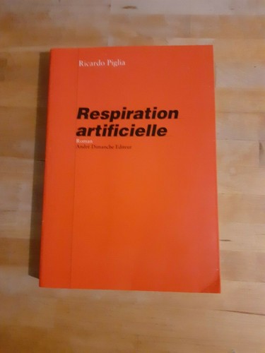 Ricardo piglia respiration - piglia,