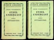 Jakob Wassermann, Etzel Andergast * et **