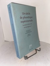 Un siècle de phonétique expérimentale - Fondation et éléments de développement