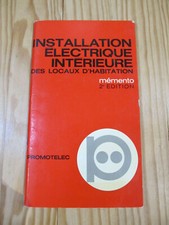 Installation électrique intérieure des locaux d'habitation - Promotelec - 1972
