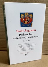 Saint Augustin. Les Confessions. Tome 3. La Pléiade 2011. Pleiade. Comme Neuf