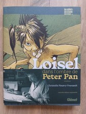 Dédicace LOISEL sur la BD DANS L'OMBRE DE PETER PAN - Nouvelle Edition Augmentée