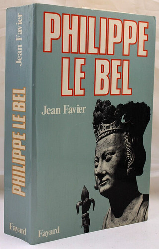 Favier jean philippe le bel - favier,,