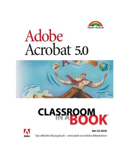 Adobe acrobat classroom - 5.0.,