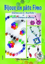 Bijoux en pâte Fimo - créations avec le "Bead Roller" et autres techni