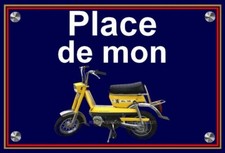 plaque  "  PLACE DE MON