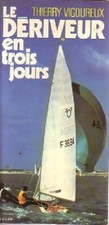 Le dériveur en trois jours -