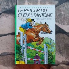 Le Retour du cheval Fantôme (Bibliothèque verte) | Bon état