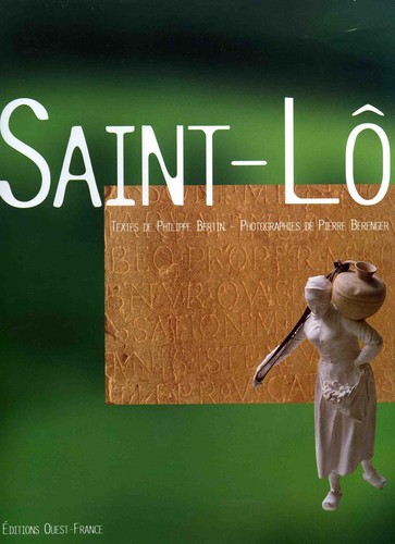 Saint lô par philippe bertin - saint-lô,