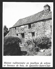 1973  --  MAISON EN MOELLON DE SCHISTE A QUISTILLIC SAINT CLAIR  3S674