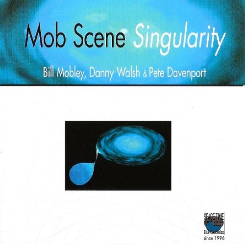 Mob scene bill mobley - mob,