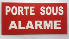 plaque, panneau PORTE SOUS ALARME signalétique