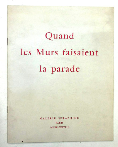 Quand les murs faisaient - les, la
