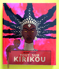 Tout sur Kirikou - Michel Ocelot - Parfait état -