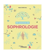 50 exercices de sophrologie