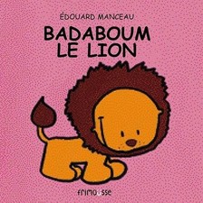 Badaboum le lion - Manceau