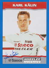 CYCLISME carte  cycliste KARL KALIN équipe SAECO 1996 signée