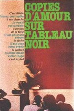 Copies d'amour sur tableau noir : Livre écrit par des jeunes sur l'école | Given