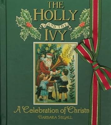 The holly and ivy - the, a