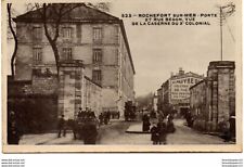 CPA (17) Rochefort sur Mer - Porte et rue Bégon, vue de la caserne du 3ème Colon