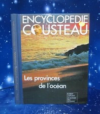 Encyclopedie COUSTEAU. Les provinces de l'océan. Robert Laffont M011