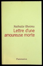 Nathalie Rheims (envoi), Lettre d'une amoureuse morte