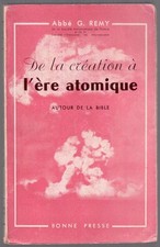 #134342 Abbé G. Remy, De la création à l'ère atomique - Autour de la Bible