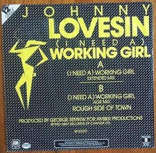 DISQUE MAXI 33t 12" JOHNNY LOVESIN «(I need a) working girl HIGH NRJ CANADA 1983