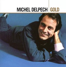 Gold, Michel Delpech