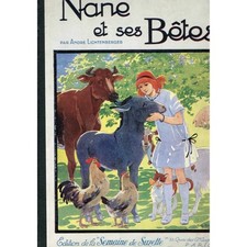 NANE et ses BÊTES André LICHTENBERGER Histoires Illustrées par Henry MORIN 1925