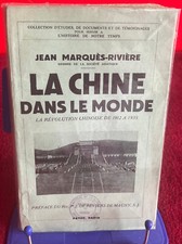 LA CHINE DANS LE MONDE/ JEAN MARQUES-RIVIERE/ 1935