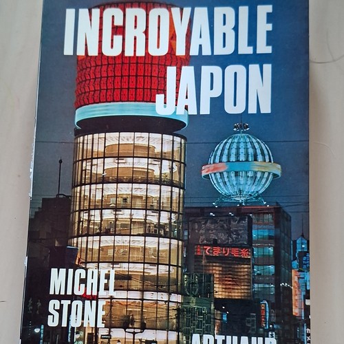 Incroyable japon michel - incroyable,