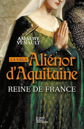 Alienor aquitaine reine - alienor, d'aquitaine