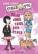 Tilda dans tous ses états !, Karen McCombie et Florence Bellot