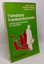L'analyse transactionnelle outil de communication et d'évolution | Etat correct