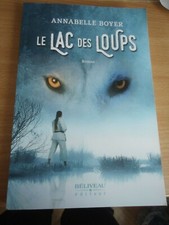 ANNABELLE BOYER - LE LAC AUX LOUPS - LIVRE GRAND FORMAT- BIT LIT