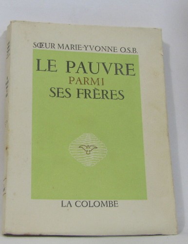 Pauvre parmi ses frères - le, |
