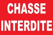 Panneau chasse interdite